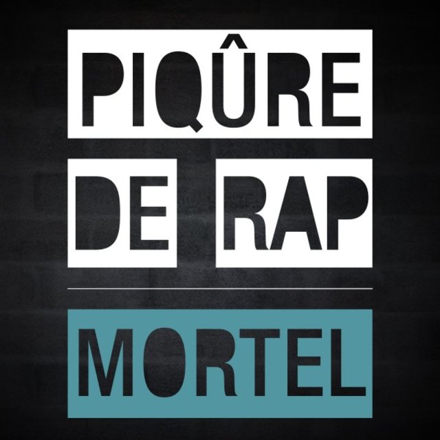 Piqûre de rap / Mortel