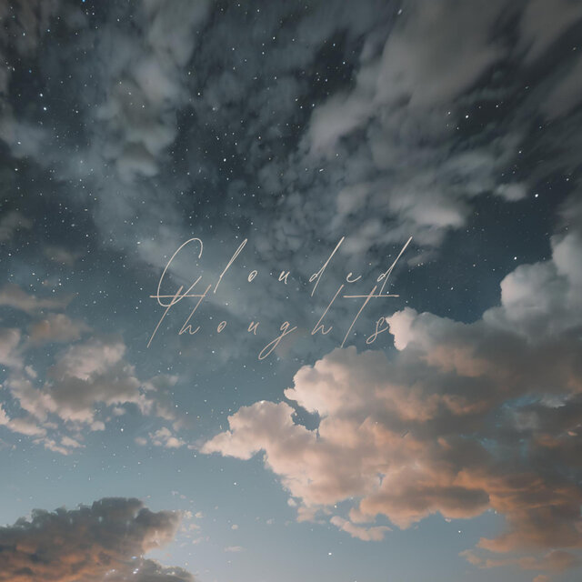 Clouded Thoughts