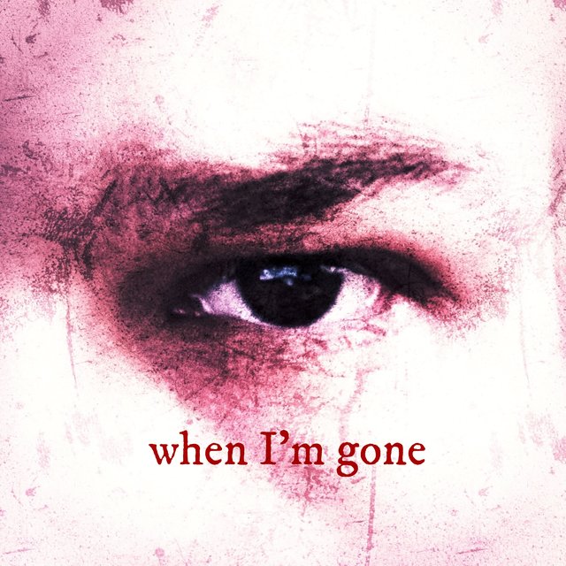 When I'm Gone