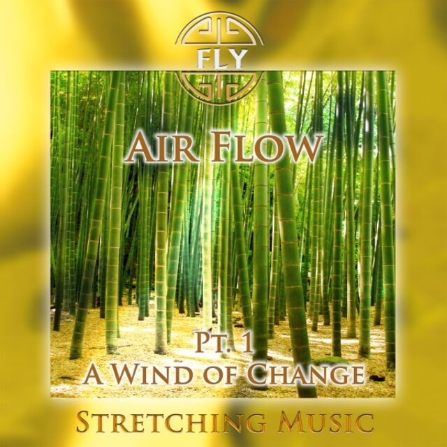 Air Flow, Pt. 1 - A Wind of Change (Stretching Version)