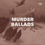 Cover art for album Murder Ballads: Stories of Misery & Mayhem by TIDAL