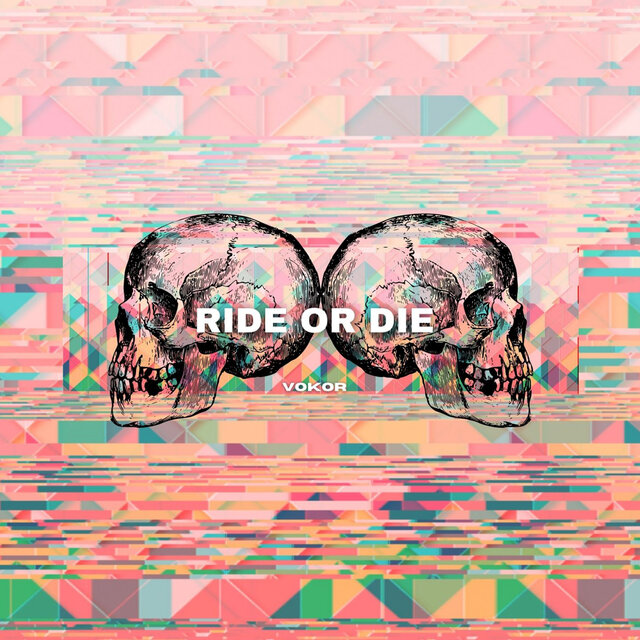 Ride Or Die