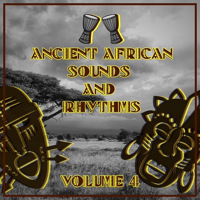 Ancient African Sounds and Rhythms, Vol. 4