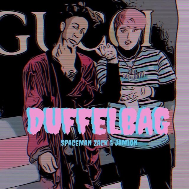 Duffelbag (feat. SpaceMan Zack)