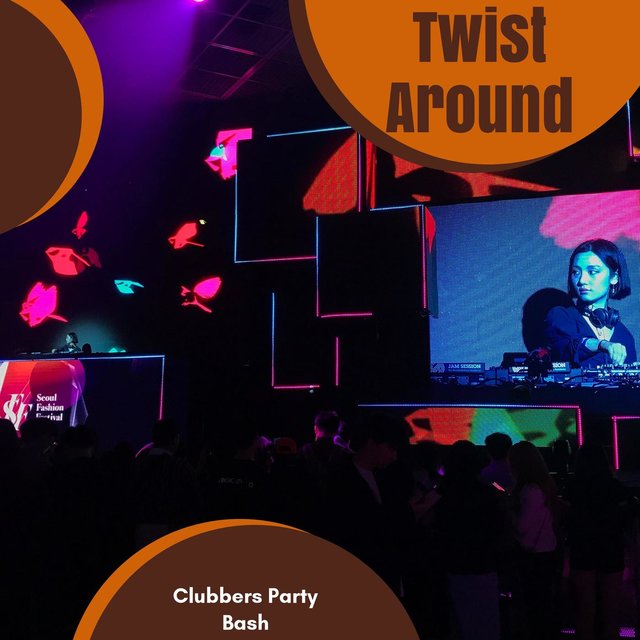 Twist Around - Clubbers Party Bash