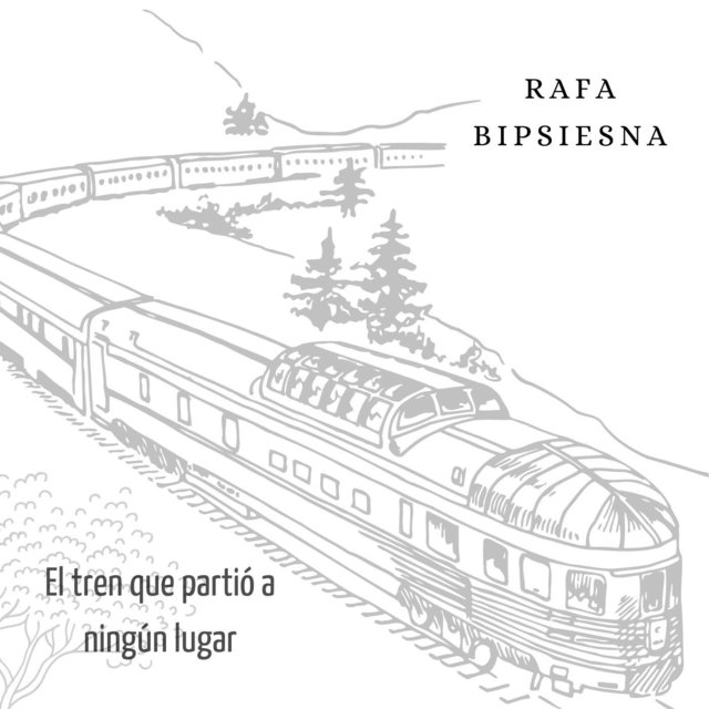 El Tren Que Partió a Ningún Lugar