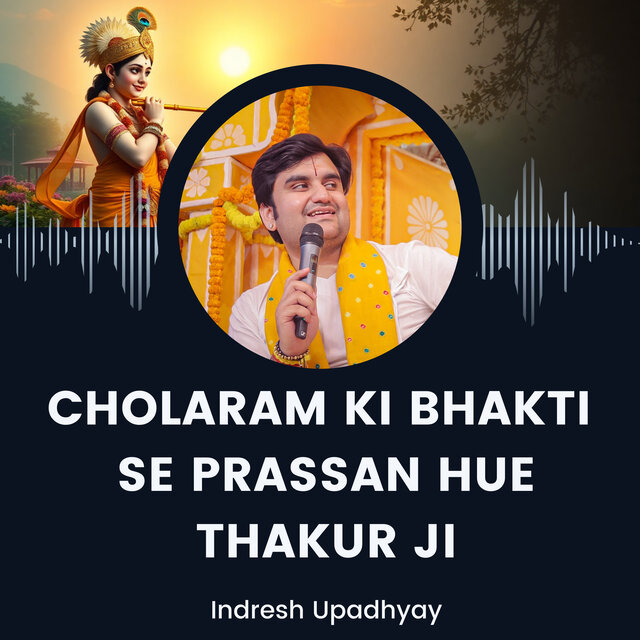 Cholaram Ki Bhakti  Se Prassan Hue Thakur ji