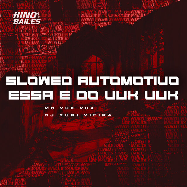 Slowed Automotivo Essa É do Vuk Vuk