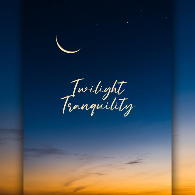 Twilight Tranquility: Drift Into Sleep, Songs for Peaceful Sleep