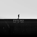 Psycho (feat. Yu & Tripp)