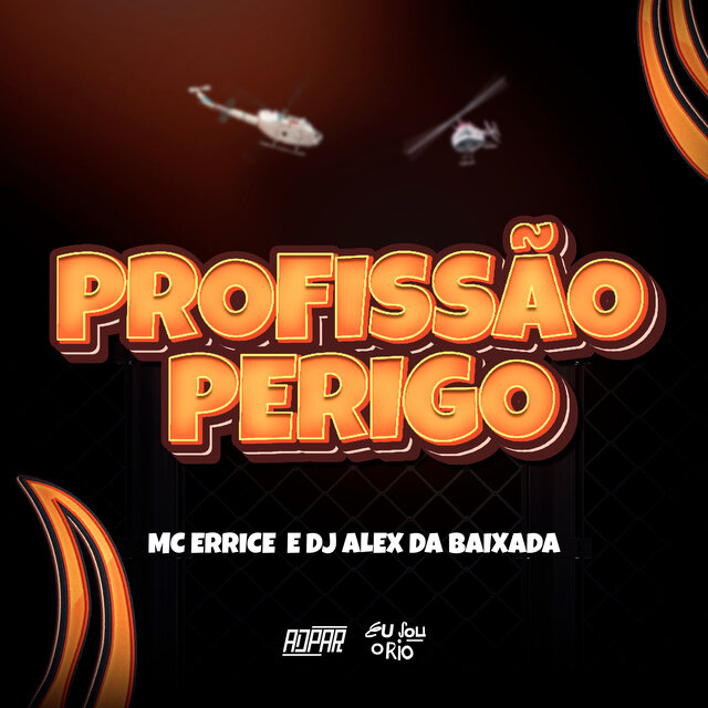 PROFISSÃO PERIGO