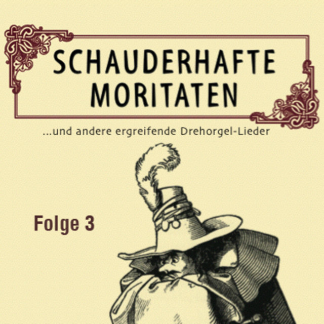 Schauderhafte Moritaten Vol. 3