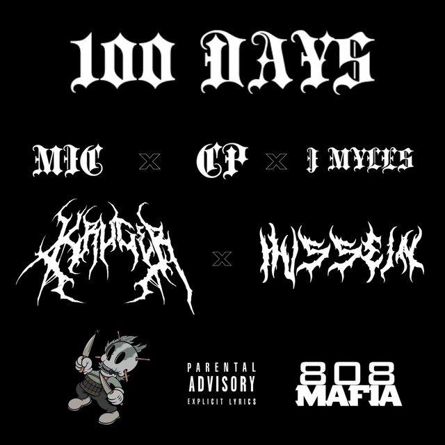 100 Days (feat. M.I.C, C.P. & J. Myles)