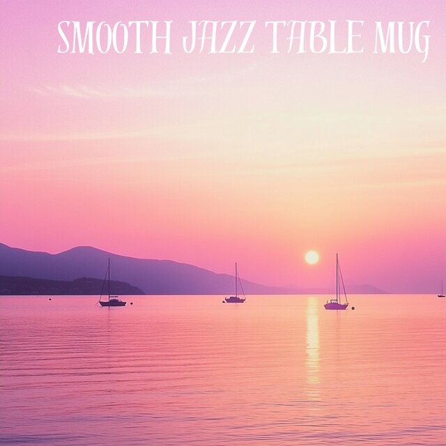 The Best of Smooth Jazz All Stars Cover Normani Smooth Jazz Table Mug