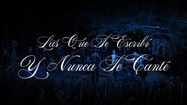 Las Que Te Escribí y Nunca Te Canté (Unplugged [Video Oficial])