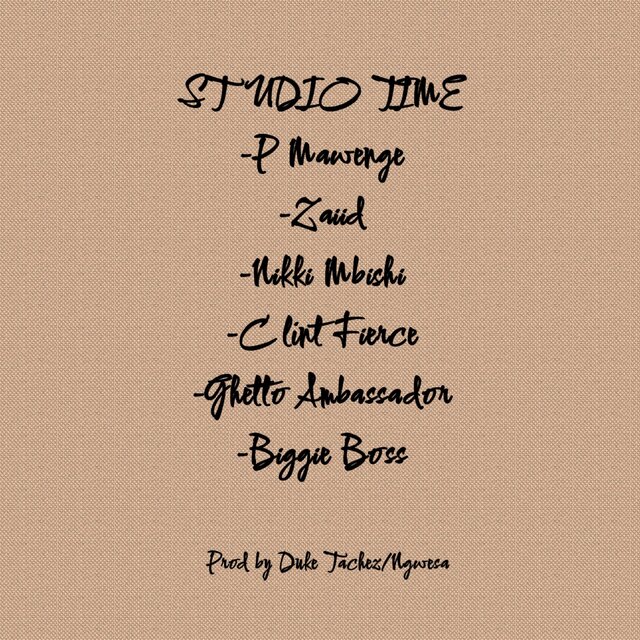 Studio Time (feat. Zaiid, Nikki mbishi, Clint fierce, Ghetto Ambassador & Biggie Boss)
