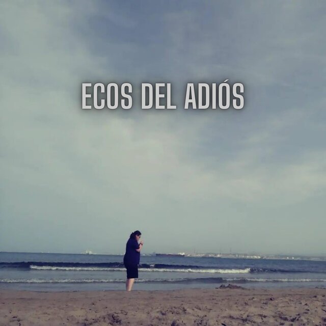 Ecos del Adiós