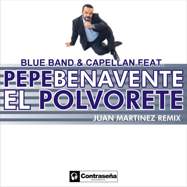 El Polvorete (feat. Pepe Benavente)