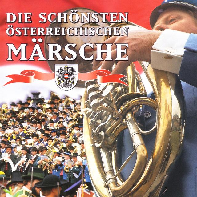 Die Schönsten Österreichischen Märsche
