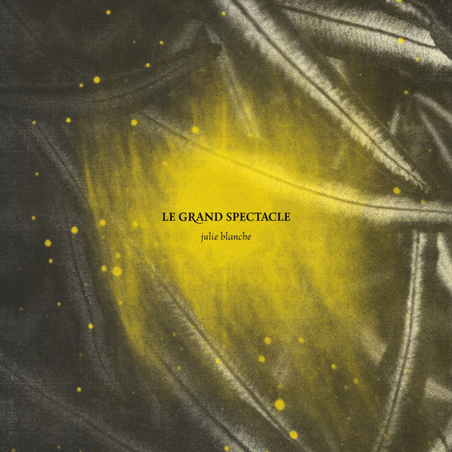 Le grand spectacle