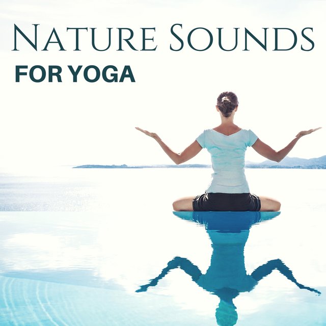 Nature Sounds for Yoga - Soft White Noise to Free Yourself from Anxiety and Negativity