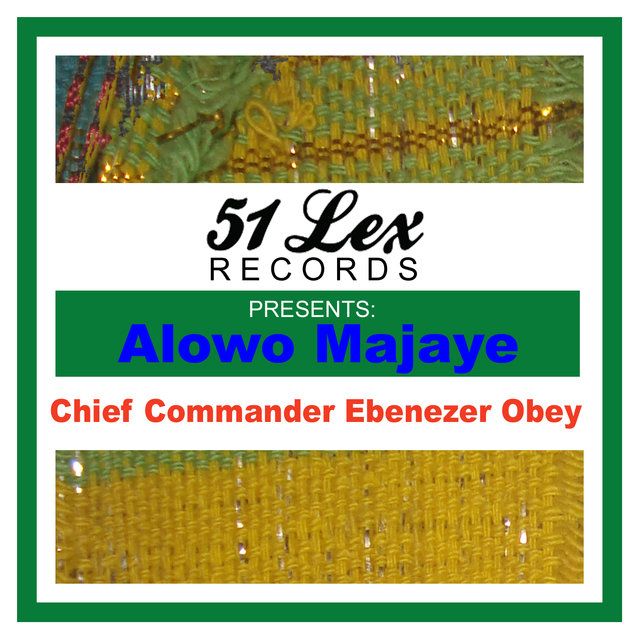 51 Lex Presents Alowo Majaye