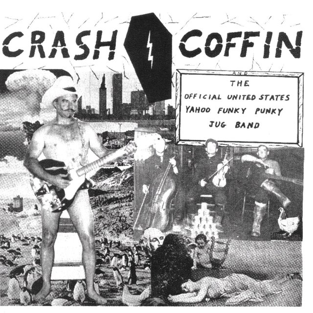 Crash Coffin and the Official United States Yahoo Funky Punky Jug Band