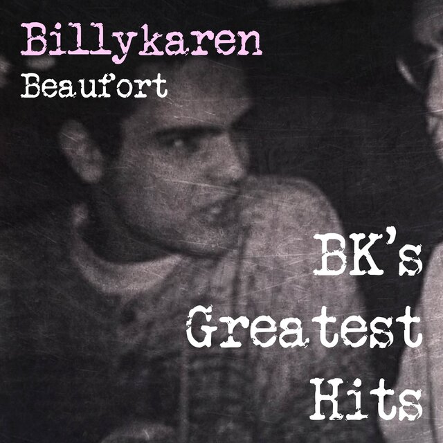 BK's Greatest Hits (Deluxe Edition)