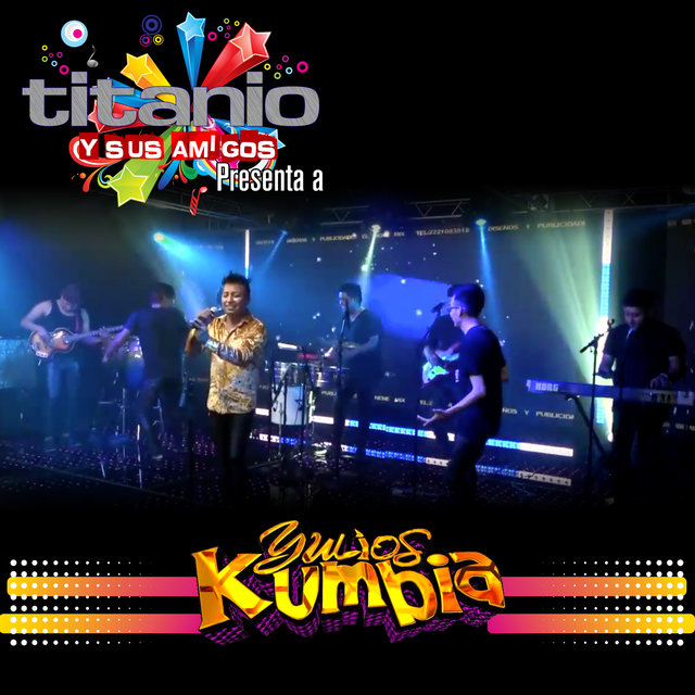 Titanio y Sus Amigos Presenta a Yulios Kumbia