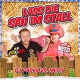 Lass die Sau im Stall
