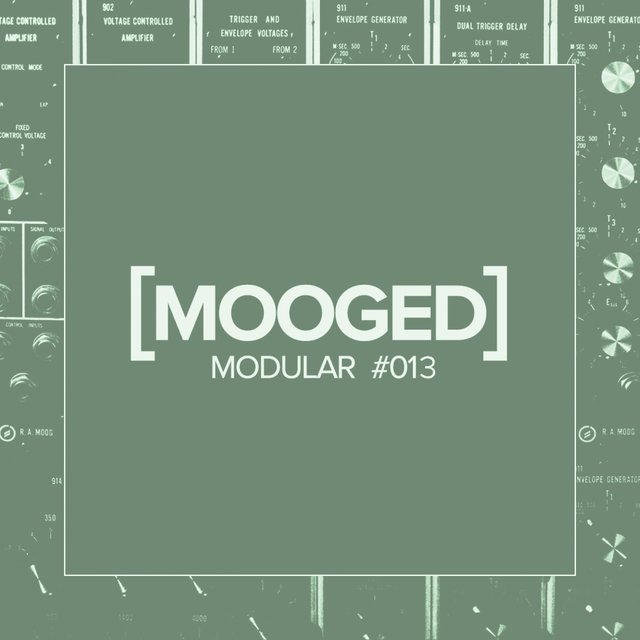 Mooged Modular #013