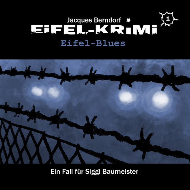 Eifel-Krimi, Folge 1: Eifel-Blues