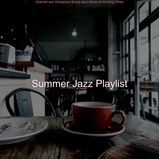 (Clarinet and Vibraphone Swing Jazz) Music for Exciting Times