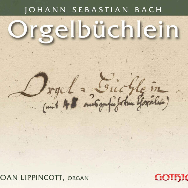J.S. Bach: Orgelbüchlein, BWV 599-644