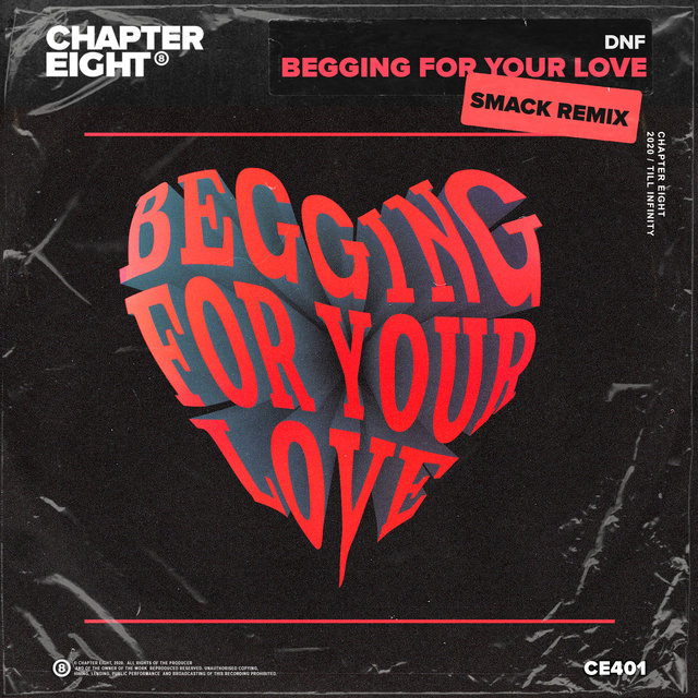 Begging for Your Love (SMACK Remix)