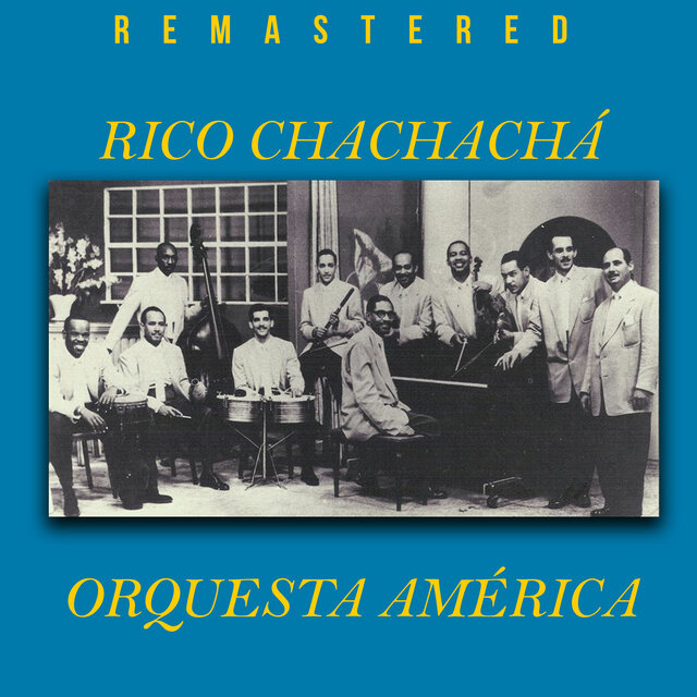 Rico Chachachá (Remastered)