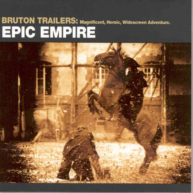Epic Empire: Classic Movie Trailer Music from Blockbuster Action Films