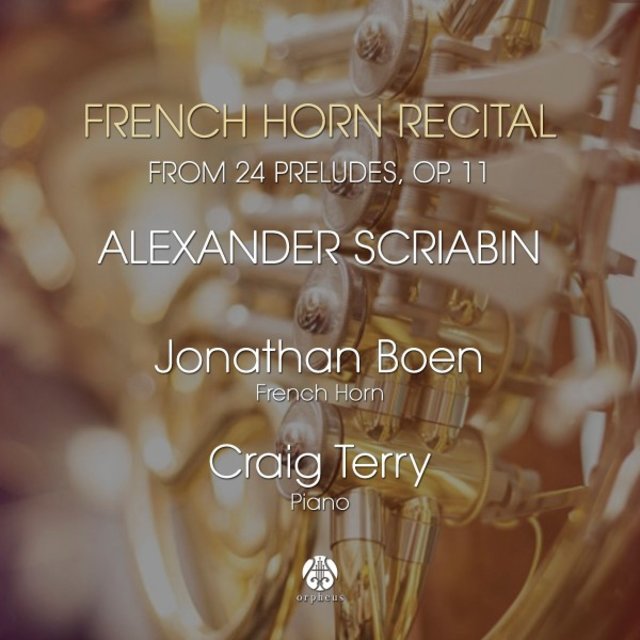French Horn Recital from 24 Preludes, Op. 11 - Alexander Scriabin