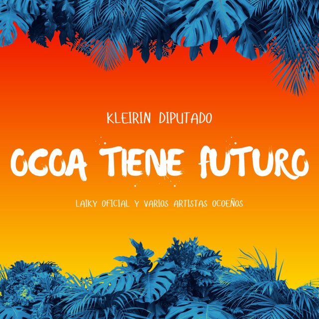 Ocoa Tiene Futuro Kleirin Diputado (feat. Varios Artistas)