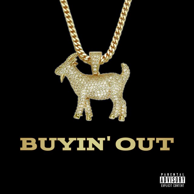BUYIN’ OUT / PUEDE SER