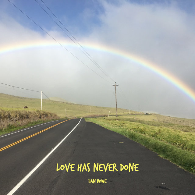 Love Has Never Done