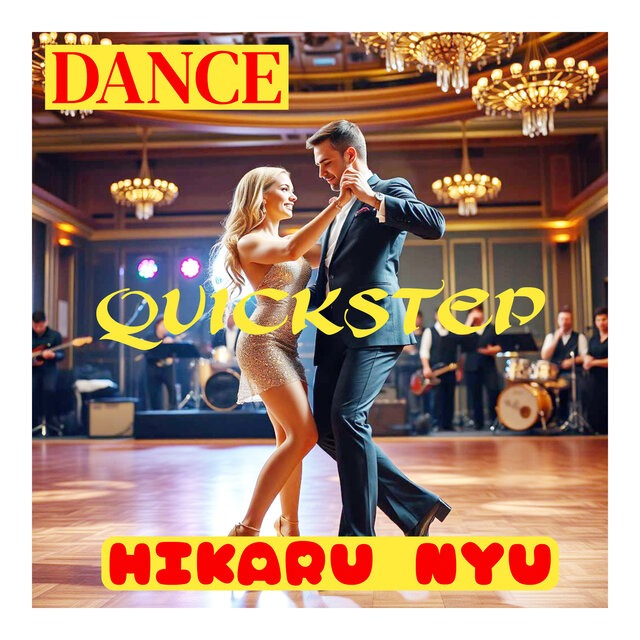 DANCE MUSIC HIKARU QUICKSTEP