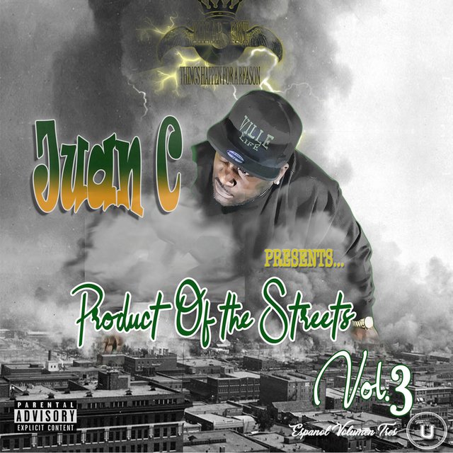Juan C Presents Product of the Streets Vol. 3.