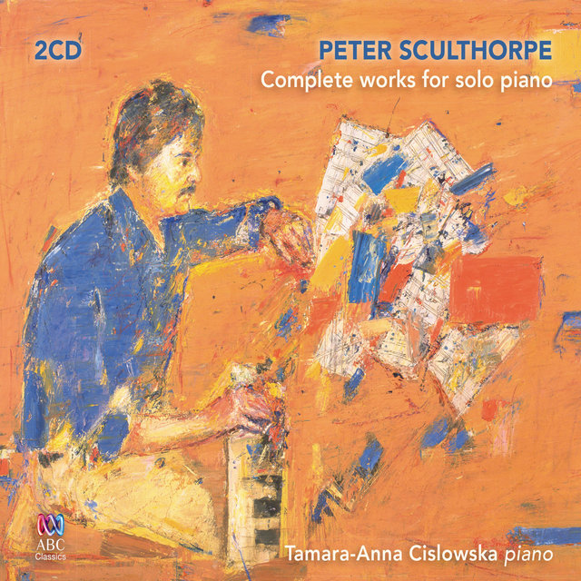 Peter Sculthorpe: Complete Works for Solo Piano