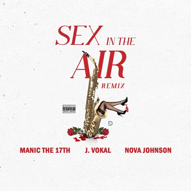 Sex in the Air (feat. J. Vokal & Nova Johnson)