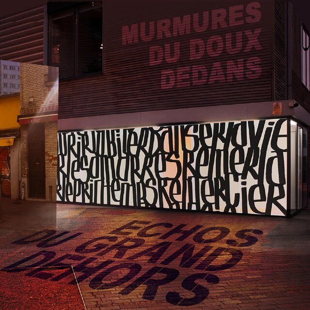 Murmures du Doux dedans, Echos du Grand dehors