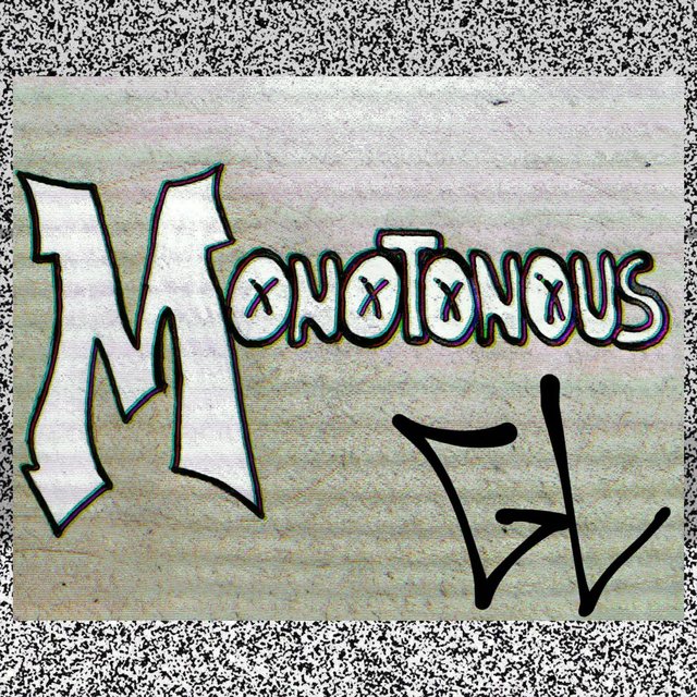 Monotonous