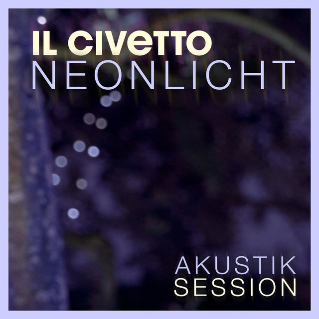 Neonlicht (Akustik Session)