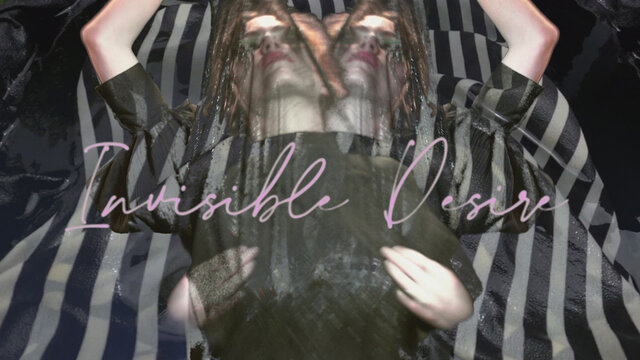 Invisible Desire