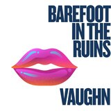 Barefoot in the Ruins